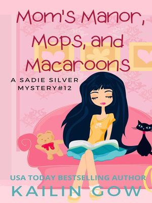 cover image of Mom's Manor, Mops, and Macaroons